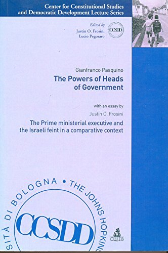 The powers of heads of government. The Prime Ministerial executive and the Israeli feint in a comparative context di Gianfranco Pasquino edito da CLUEB
