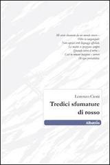 Tredici sfumature di rosso di Lorenzo Cioni edito da Gruppo Albatros Il Filo