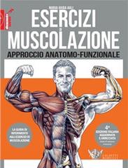 Nuova guida agli esercizi di muscolazione di Frédéric Delavier edito da Calzetti Mariucci