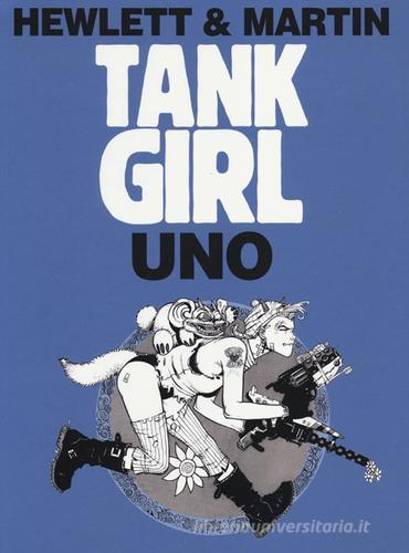 Tank girl. Uno di Jamie Hewlett, Alan Martin edito da Panini Comics