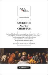 Sacerdos alter Christus di Giovanni Parise edito da Solfanelli