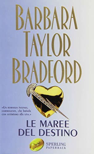 Le maree del destino di Barbara Taylor Bradford edito da Sperling & Kupfer