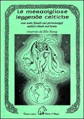 Le meravigliose leggende celtiche di Ella Young edito da Terra di Mezzo