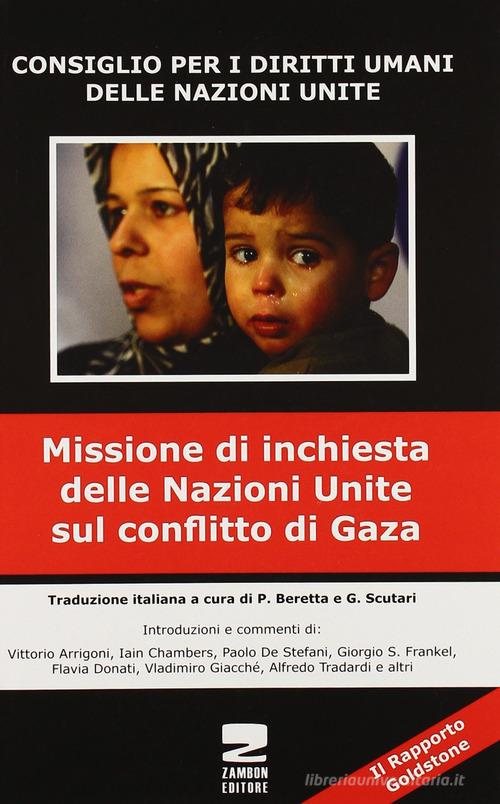 Il Rapporto Goldstone. Missione di inchiesta delle Nazioni Unite sul conflitto di Gaza edito da Zambon Editore