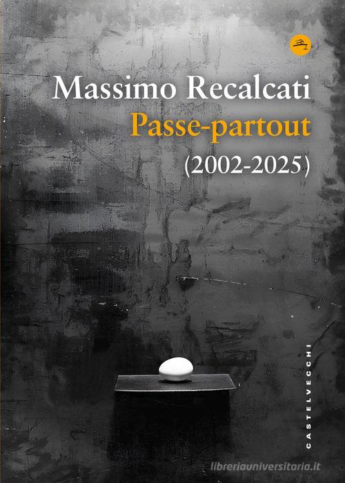 Passe-partout (2002-2025) di Massimo Recalcati edito da Castelvecchi