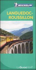 Languedoc-Roussilion. Ediz. francese edito da Michelin Italiana