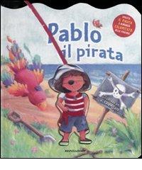 Pablo il pirata di Moira Butterfield edito da Mondadori