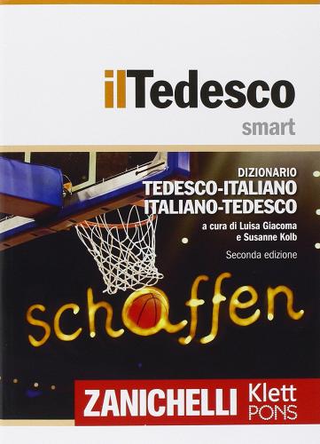 Il tedesco smart. Dizionario tedesco-italiano, Italienisch-Deutsch. Con aggiornamento online edito da Zanichelli