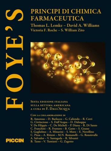 Foye's. Principi di chimica farmaceutica di William O. Foye edito da Piccin-Nuova Libraria