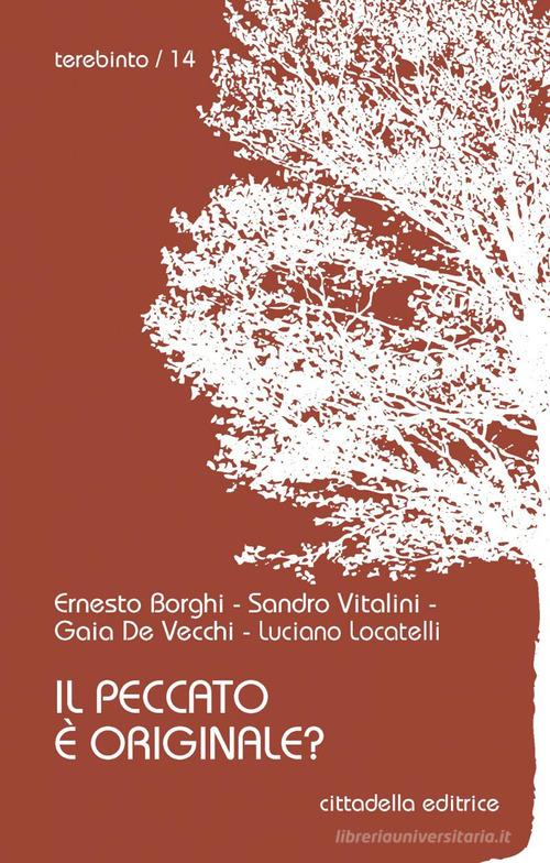 Il peccato è originale? di Ernesto Borghi, Gaia De Vecchi, Luciano Locatelli edito da Cittadella