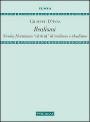 Realismi. Nicolai Hartmann «al di là» di realismo e idealismo di Giuseppe D'Anna edito da Morcelliana