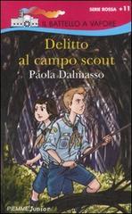 Delitto al campo scout di Paola Dalmasso edito da Piemme
