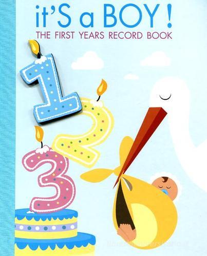 It's a boy! The first years record book edito da White Star