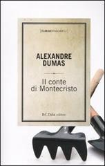 Il conte di Montecristo di Alexandre Dumas edito da Dalai Editore
