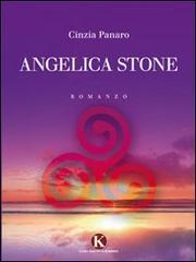 Angelica Stone di Cinzia Panaro edito da Kimerik