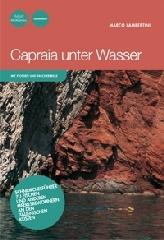 Die Unterwasserwelt von Capraia di Marco Lambertini edito da Pacini Editore