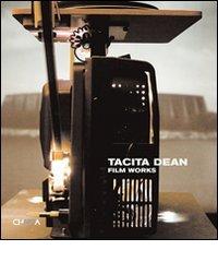 Tacita Dean. Film Works. Ediz. illustrata edito da Charta