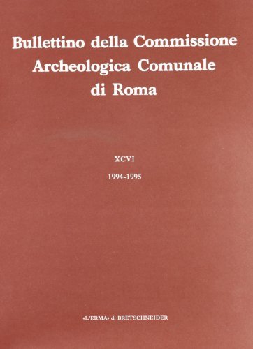 Bullettino della Commissione archeologica comunale di Roma (1994) vol.96 edito da L'Erma di Bretschneider