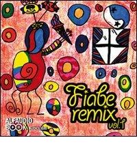 Fiabe remix. Audiolibro. CD Audio vol.1 edito da Alfaudiobook Audiolibri