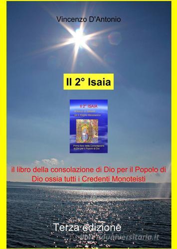 Il 2° Isaia di Vincenzo D'Antonio edito da ilmiolibro self publishing