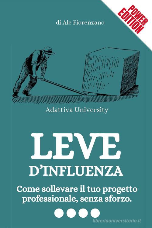 Leve d'influenza di Ale Fiorenzano edito da Youcanprint