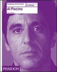 Al Pacino. Anatomy of an actor di Karina Longworth edito da Phaidon
