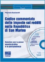 Codice commentato delle imposte sui redditi nella Repubblica di San Marino di Maurizio Bastianelli edito da Maggioli Editore