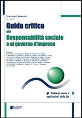 Guida critica alla responsabilità sociale e al governo d'impresa. Problemi, teorie e applicazioni della CSR edito da Bancaria Editrice
