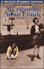 Mi ricordo Anna Frank di Alison L. Gold edito da Fabbri
