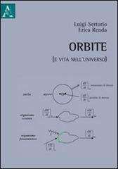 Orbite (e vita nell'Universo) di Erika Renda, Luigi Sertorio edito da Aracne