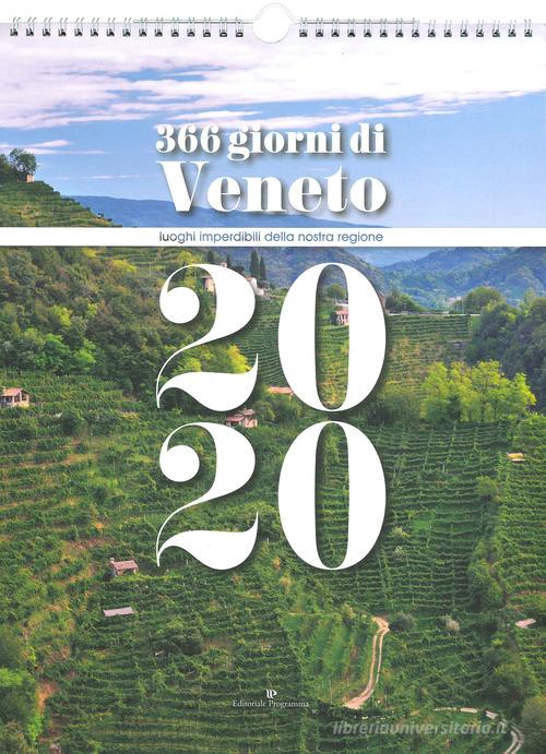 366 giorni di Veneto. Calendario 2020 edito da Editoriale Programma