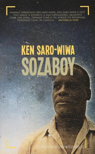 Sozaboy di Ken Saro-Wiwa edito da Baldini + Castoldi