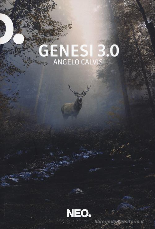 Genesi 3.0 di Angelo Calvisi edito da Neo Edizioni