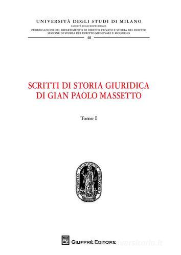 Scritti di storia giuridica di G. Paolo Massetto edito da Giuffrè