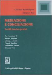 Mediazione e conciliazione. Profili teorici-pratici di Giovanni Sciancalepre, Salvatore Sica edito da Giappichelli