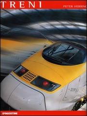 Il libro completo dei treni di Peter Herring edito da De Agostini