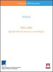 PISA 2006. Approfondimenti tematici e metodologici edito da Armando Editore