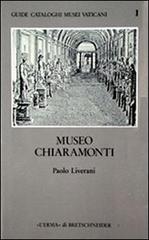 Museo Chiaramonti di Paolo Liverani edito da L'Erma di Bretschneider