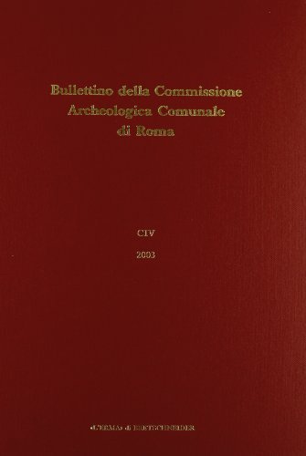 Bullettino della Commissione archeologica comunale di Roma (2003) vol.104 edito da L'Erma di Bretschneider