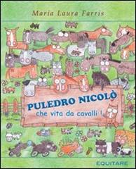 Il puledro Nicolò. Ediz. illustrata di Maria Laura Farris edito da Equitare