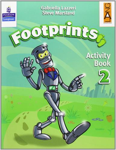 Footprints. Activity book. Per la 2ª classe elementare di Gabriella Lazzeri, Steve Marsland edito da Pearson Longman