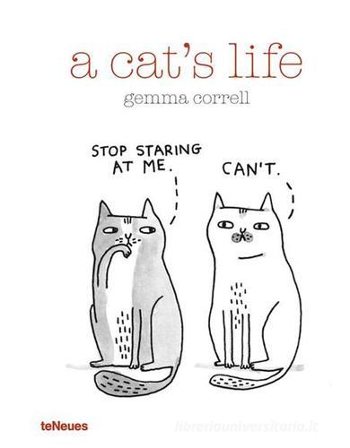 A cat's life. Ediz. illustrata di Gemma Correll edito da TeNeues
