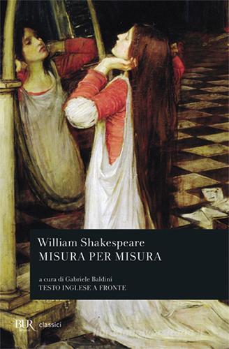 Misura per misura di William Shakespeare edito da Rizzoli