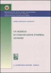 Un modello di comunicazione d'impresa ASV-based di M. Giovanna Confetto edito da Giappichelli