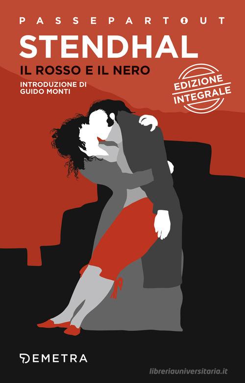 Il rosso e il nero. Ediz. integrale di Stendhal edito da Demetra