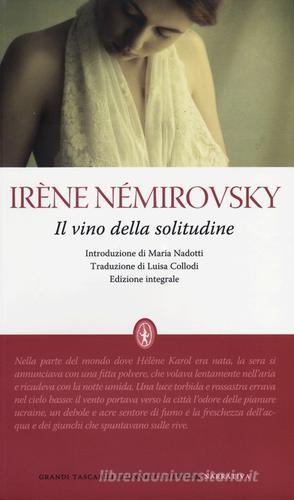 Il vino della solitudine. Ediz. integrale di Irène Némirovsky edito da Newton Compton