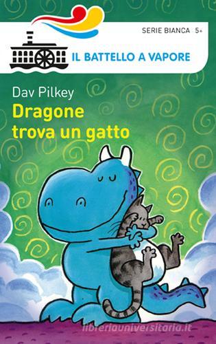 Dragone trova un gatto di Dav Pilkey edito da Piemme