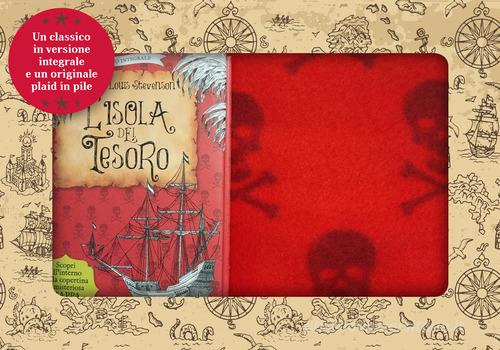 L'isola del tesoro. Ediz. integrale. Con plaid in pile di Robert Louis Stevenson edito da Gribaudo