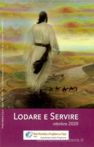 Lodare e servire. Ottobre 2020 edito da Apostolato della Preghiera