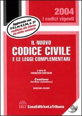 Il nuovo codice civile e le leggi complementari. Con CD-ROM edito da La Tribuna